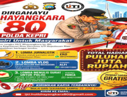 Sambut HUT Bhayangkara ke-80, Polda Kepri dan IJTI Gelar Perlombaan Berhadiah Puluhan Juta